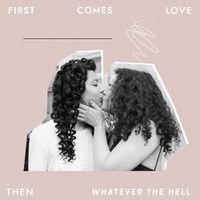 first comes love